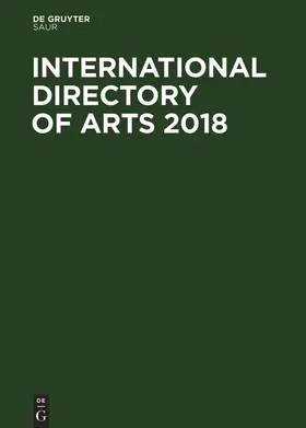 Degruyter |  International Directory of Arts 2018 | Buch |  Sack Fachmedien