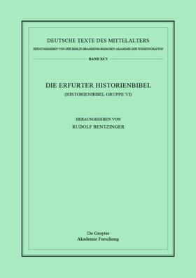 Bentzinger | Die Erfurter Historienbibel | Buch | 978-3-11-051674-6 | sack.de