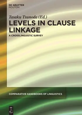 Tsunoda |  Levels in Clause Linkage | Buch |  Sack Fachmedien