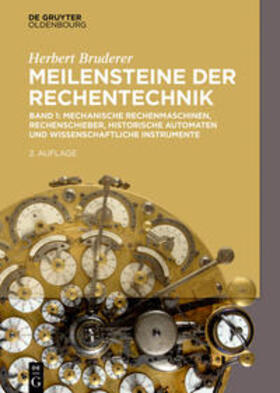 Bruderer | Meilensteine der Rechentechnik 01 | Buch | 978-3-11-051827-6 | sack.de