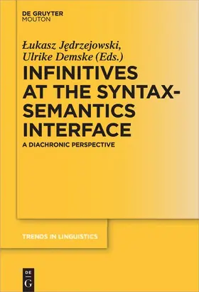 Demske / Jedrzejowski |  Infinitives at the Syntax-Semantics Interface | Buch |  Sack Fachmedien