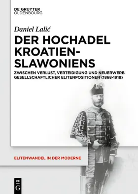 Lalic |  Der Hochadel Kroatien-Slawoniens | Buch |  Sack Fachmedien