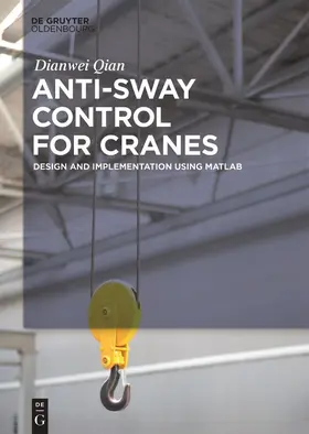 Qian |  Anti-sway Control for Cranes | Buch |  Sack Fachmedien