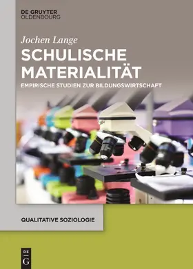 Lange | Schulische Materialität | Buch | 978-3-11-051940-2 | www.sack.de