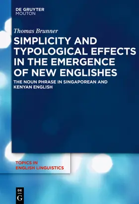Brunner | Simplicity and Typological Effects in the Emergence of New Englishes | E-Book | sack.de