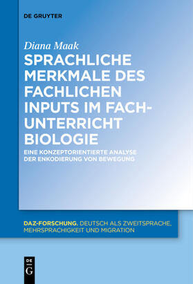 Maak | Sprachliche Merkmale des fachlichen Inputs im Fachunterricht Biologie | Buch | 978-3-11-051973-0 | sack.de