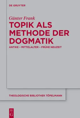 Frank | Topik als Methode der Dogmatik | E-Book | sack.de