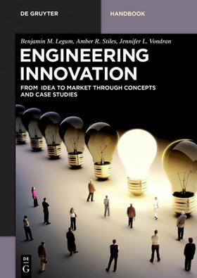 Legum / Vondran / Stiles |  Engineering Innovation | Buch |  Sack Fachmedien