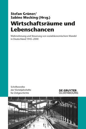 Grüner / Mecking | Wirtschaftsräume und Lebenschancen | E-Book | sack.de