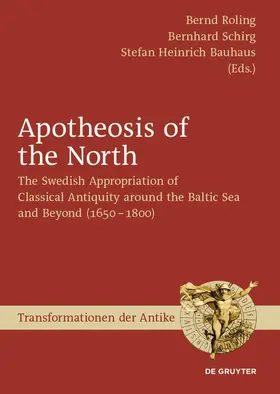 Roling / Bauhaus / Schirg | Apotheosis of the North | Buch | 978-3-11-052317-1 | sack.de