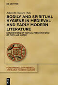 Classen |  Bodily and Spiritual Hygiene in Medieval and Early Modern Literature | Buch |  Sack Fachmedien