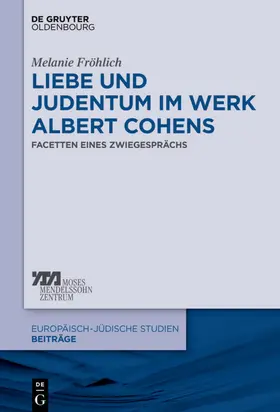 Fröhlich |  Liebe und Judentum im Werk Albert Cohens | eBook | Sack Fachmedien