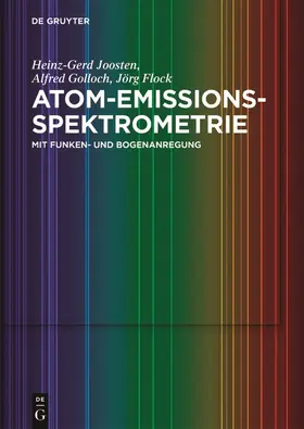 Joosten / Flock / Golloch | Atom-Emissions-Spektrometrie | Buch | 978-3-11-052397-3 | sack.de
