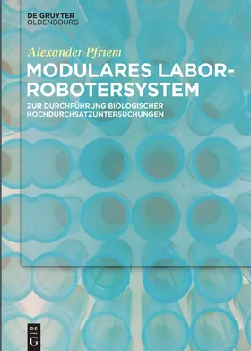 Pfriem | Modulares Laborrobotersystem | Buch | 978-3-11-052446-8 | www.sack.de