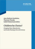 Gembries / Theuke / Heinemann |  Children by Choice? | Buch |  Sack Fachmedien