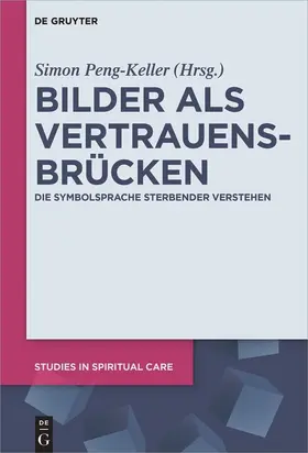Peng-Keller | Bilder als Vertrauensbrücken | Buch | 978-3-11-052520-5 | sack.de
