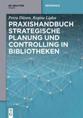 Düren / Lipka |  Praxishandbuch Strategische Planung und Controlling in Bibliotheken | Buch |  Sack Fachmedien