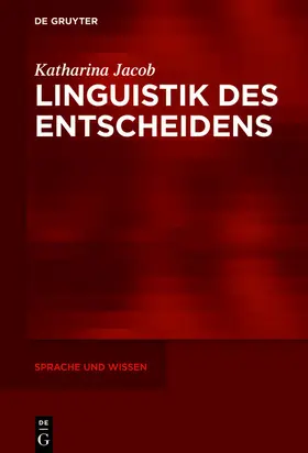 Jacob |  Linguistik des Entscheidens | eBook | Sack Fachmedien