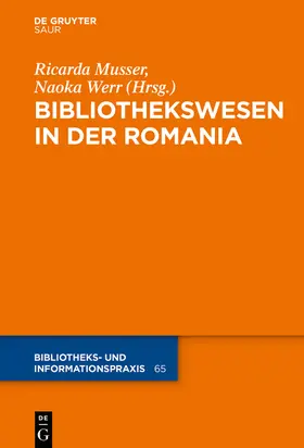 Werr / Musser |  Das Bibliothekswesen in der Romania | Buch |  Sack Fachmedien