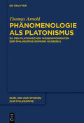 Arnold |  Phänomenologie als Platonismus | Buch |  Sack Fachmedien