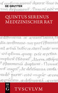 Quintus Serenus / Brodersen |  Medizinischer Rat / Liber medicinalis | eBook | Sack Fachmedien