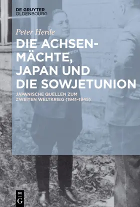 Herde |  Die Achsenmächte, Japan und die Sowjetunion | Buch |  Sack Fachmedien