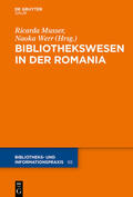 Musser / Werr |  Das Bibliothekswesen in der Romania | eBook | Sack Fachmedien