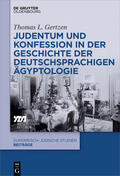 Gertzen |  Judentum und Konfession in der Geschichte der deutschsprachigen Ägyptologie | Buch |  Sack Fachmedien