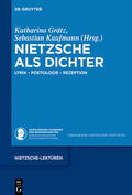 Grätz / Kaufmann |  Nietzsche als Dichter | eBook | Sack Fachmedien