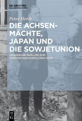 Herde |  Die Achsenmächte, Japan und die Sowjetunion | eBook | Sack Fachmedien