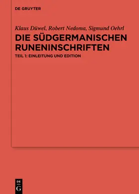 Düwel / Nedoma / Oehrl |  Die südgermanischen Runeninschriften | Buch |  Sack Fachmedien