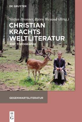 Bronner / Weyand | Christian Krachts Weltliteratur | Buch | 978-3-11-053117-6 | sack.de