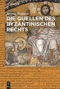 Troianos |  Die Quellen des byzantinischen Rechts | Buch |  Sack Fachmedien