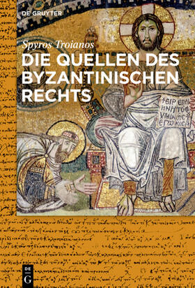 Troianos | Die Quellen des byzantinischen Rechts | E-Book | sack.de