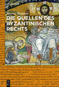 Troianos |  Die Quellen des byzantinischen Rechts | eBook | Sack Fachmedien