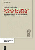 Dolezalek |  Arabic Script on Christian Kings | Buch |  Sack Fachmedien
