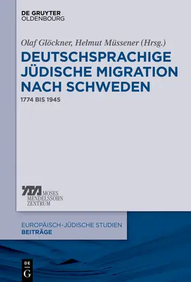 Glöckner / Müssener |  Deutschsprachige jüdische Migration nach Schweden | eBook | Sack Fachmedien