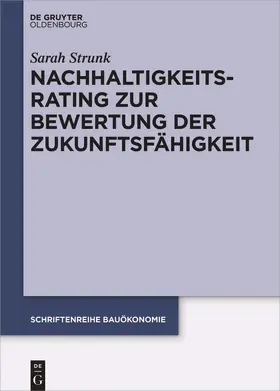 Strunk |  Nachhaltigkeitsrating zur Bewertung der Zukunftsfähigkeit von Immobilien | Buch |  Sack Fachmedien