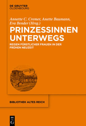 Cremer / Baumann / Bender | Prinzessinnen unterwegs | E-Book | sack.de
