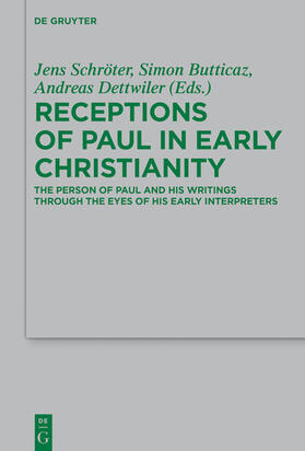 Schröter / Butticaz / Dettwiler | Receptions of Paul in Early Christianity | E-Book | sack.de