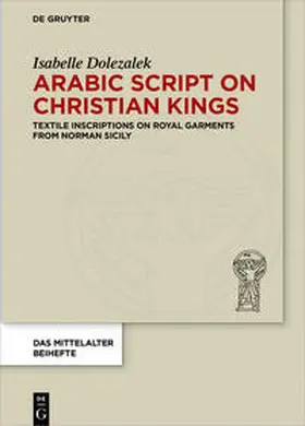 Dolezalek |  Arabic Script on Christian Kings | Buch |  Sack Fachmedien