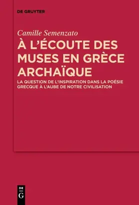 Semenzato | A l’écoute des Muses en Grèce archaïque | E-Book | sack.de