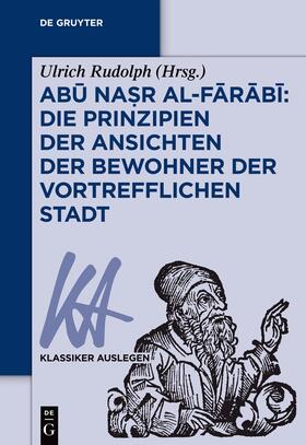 Rudolph | Abu Nasr al-Farabi: Der vortreffliche Staat | Buch | 978-3-11-053406-1 | sack.de