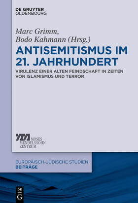 Kahmann / Grimm | Antisemitismus im 21. Jahrhundert | Buch | 978-3-11-053471-9 | sack.de