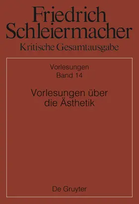 Kelm / Schleiermacher |  Vorlesungen über die Ästhetik | Buch |  Sack Fachmedien