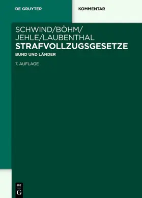 Schwind / Böhm / Jehle |  Strafvollzugsgesetze | eBook | Sack Fachmedien