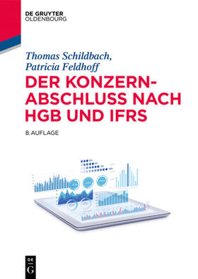 Schildbach / Feldhoff | Schildbach, T: Konzernabschluss nach HGB und IFRS | Buch | 978-3-11-053539-6 | sack.de