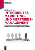 Grote |  Integriertes Marketing- und Vertriebsmanagement | eBook | Sack Fachmedien