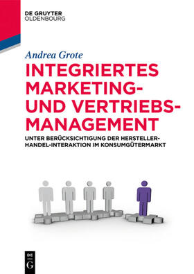 Grote | Integriertes Marketing- und Vertriebsmanagement | Buch | sack.de
