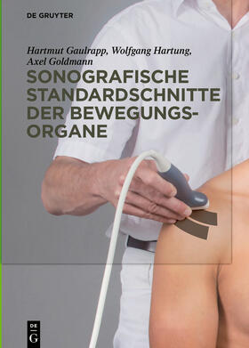 Gaulrapp / Hartung / Goldmann | Sonografische Standardschnitte der Bewegungsorgane | E-Book | sack.de